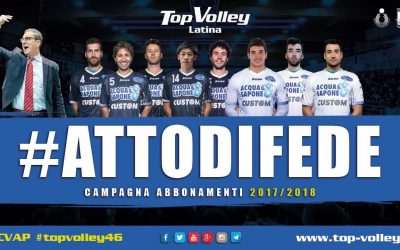 #attodifede la campagna abbonamenti della Top Volley Latina
